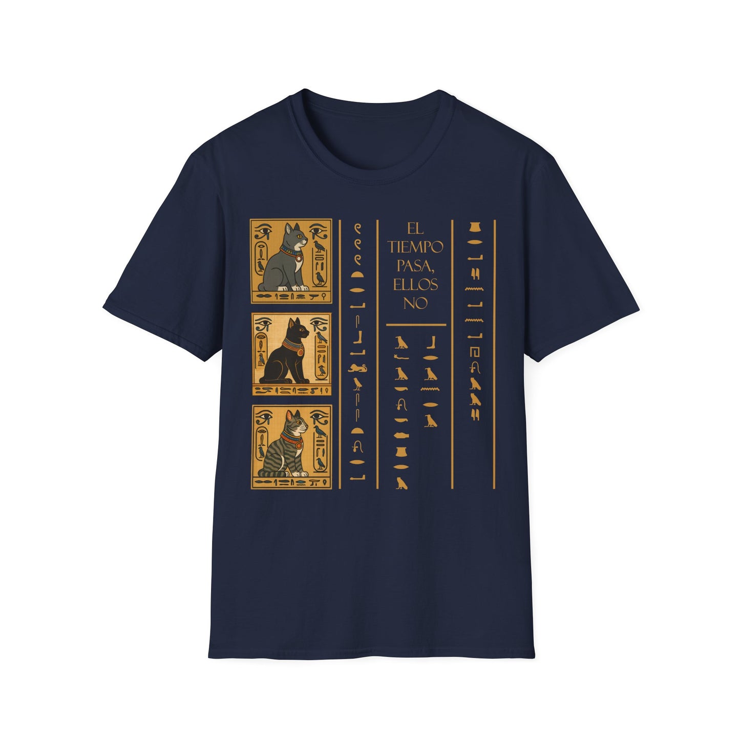 Egyptian Hieroglyphs Unisex T-Shirt, el tie,po pasa, ellos no