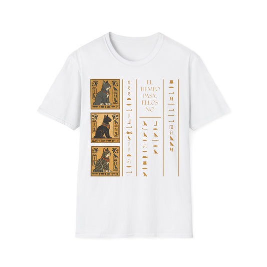 Egyptian Hieroglyphs Unisex T-Shirt, el tie,po pasa, ellos no